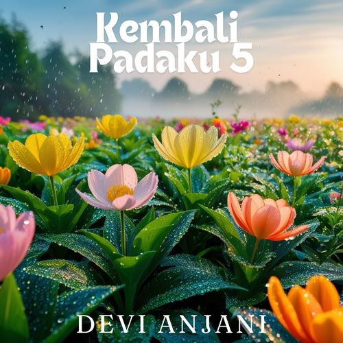 Kembali Padaku 5