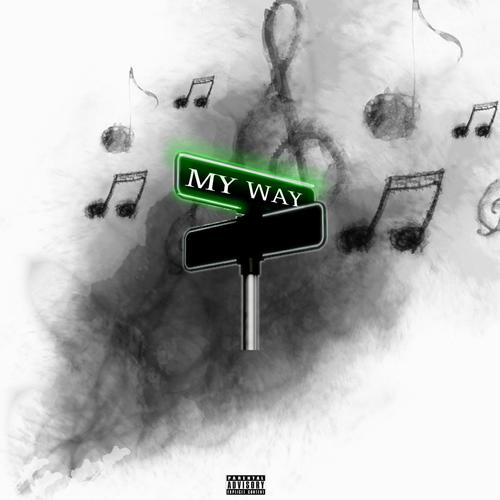 MY WAYY (Explicit)