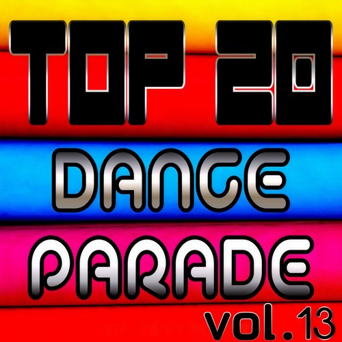 TOP 20 DANCE PARADE VOL. 13