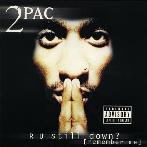 R U Still Down? (Remember Me) [Explicit]