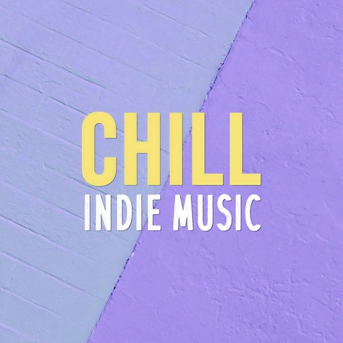 Chill Indie Music (Explicit)