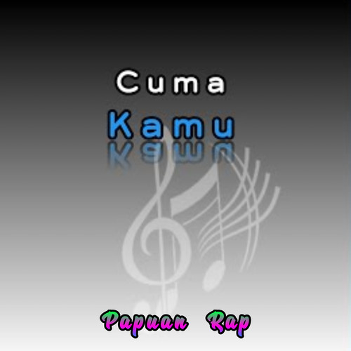 Cuma Kamu (Remix)