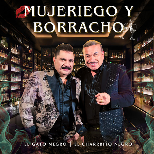 Mujeriego y Borracho