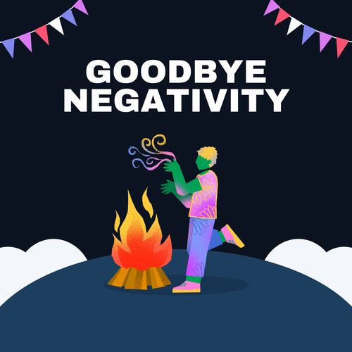 Goodbye negativity