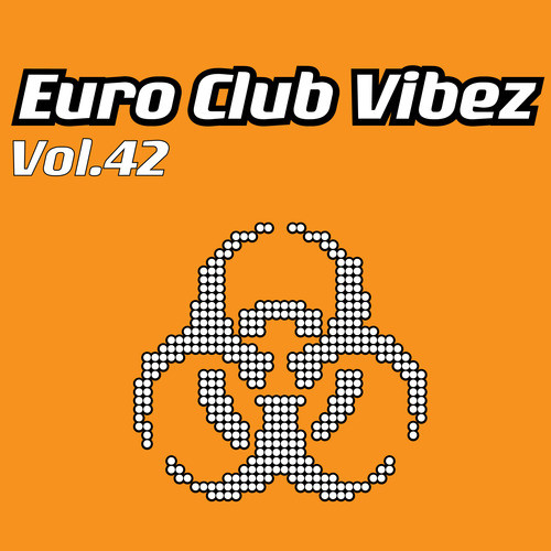 Euro Club Vibez, Vol. 42