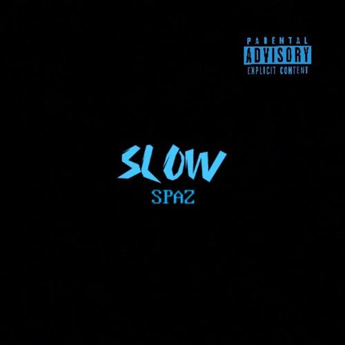 Slow (feat. GtkIzzy) [Explicit]