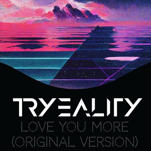 Love You More (Original Version )