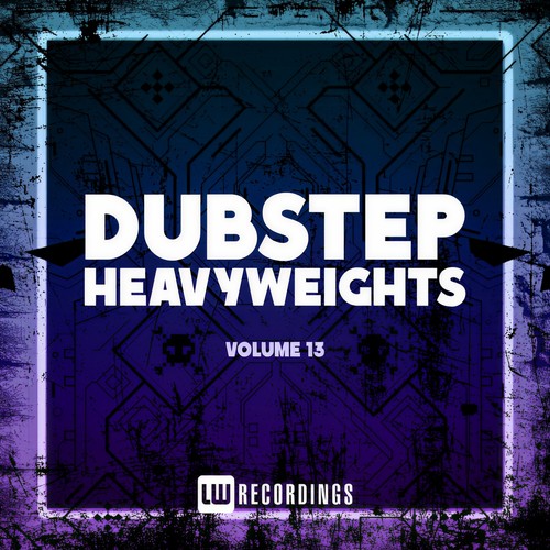 Dubstep Heavyweights, Vol. 13