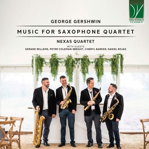 George Gershwin: Music for Saxophone Quartet