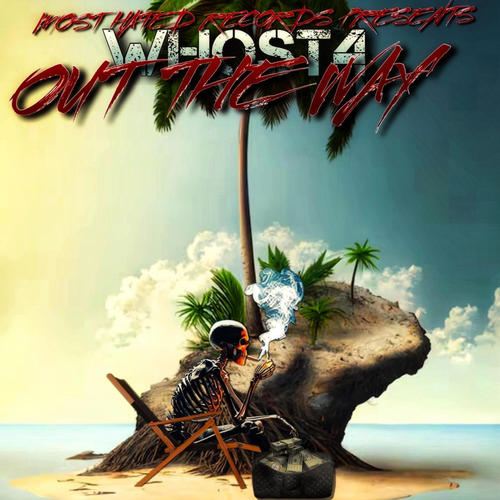 Out The Way (Explicit)