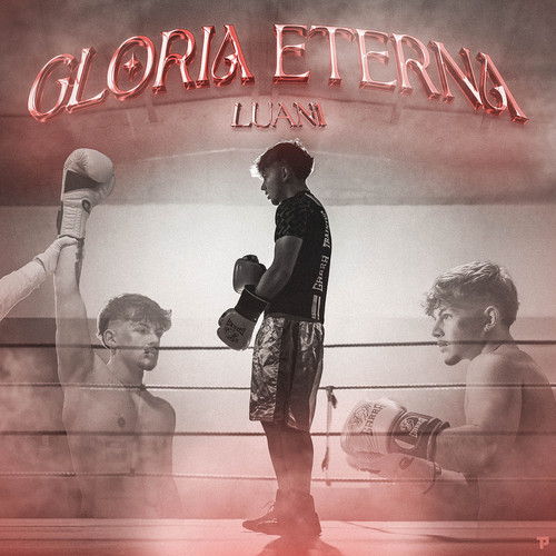 Gloria Eterna (Explicit)