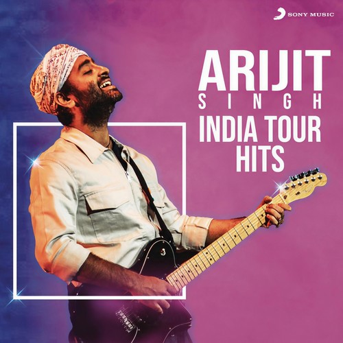 Arijit Singh - India Tour Hits