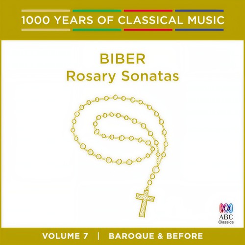 Biber: Rosary Sonatas (1000 Years of Classical Music, Vol. 7)