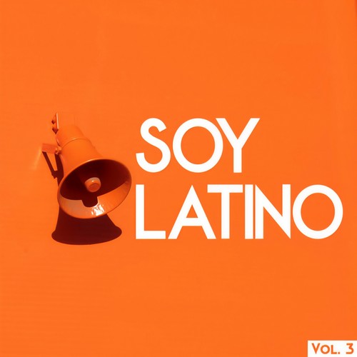 Soy Latino Vol. 3