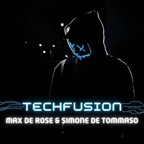 Techfusion (feat. Max De Rose)