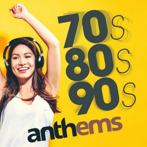 70'S 80'S 90'S 00'S ANTHEMS