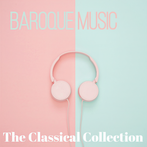 Baroque Music (The Classical Collection)