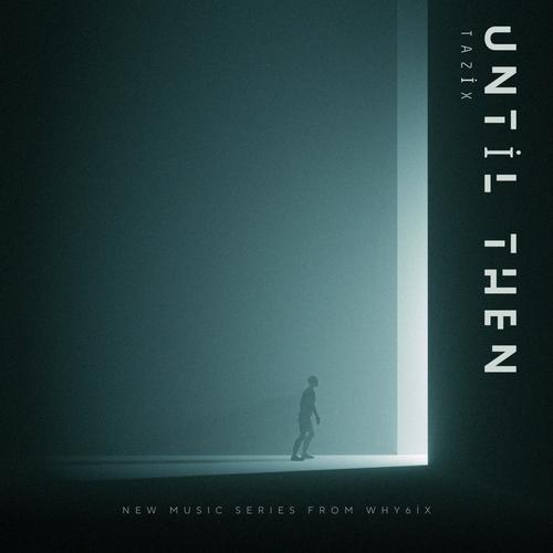 Until Then (Explicit)