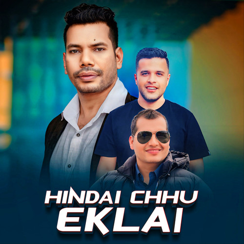 Hindai Chhu Eklai