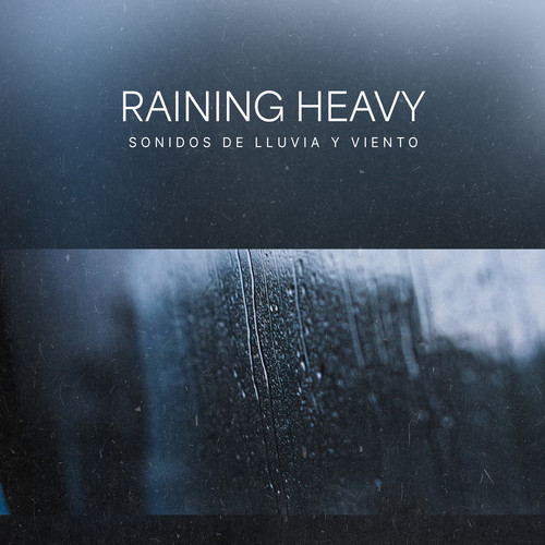 Raining Heavy