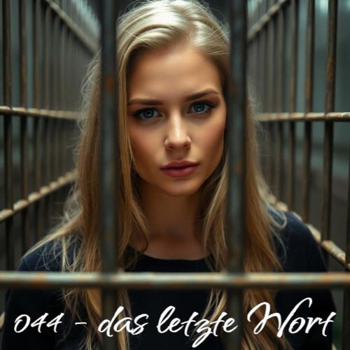 Das letzte Wort (feat. 044) [Explicit]