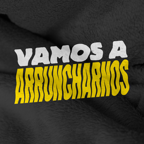 Vamos A Arruncharnos