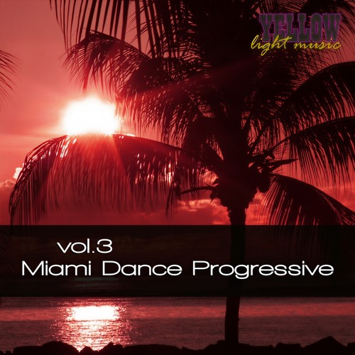 Miami Dance Progressive, Vol. 3