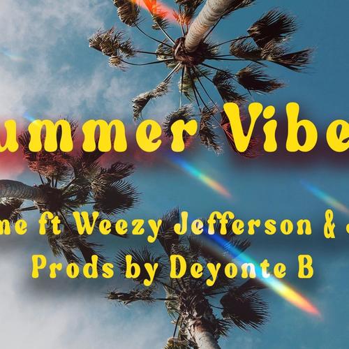 Summer Vibez (feat. Weezy Jefferson & J. Kas)