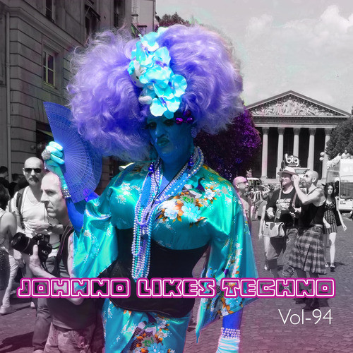 Johnno likes Techno, Vol. 94 (Explicit)