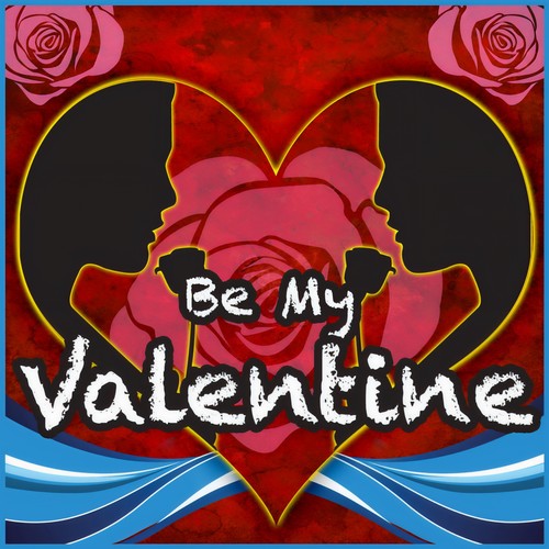 Be My Valentine