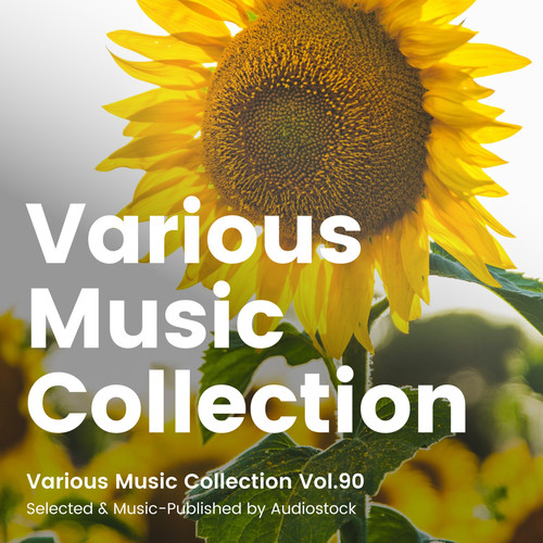 Various Music Collection Vol.90 -Selected & Music-Published by Audiostock-