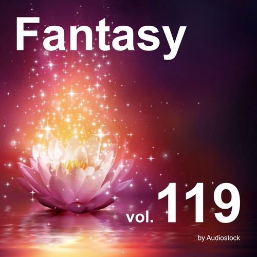 ファンタジー, Vol. 119 -Instrumental BGM- by Audiostock