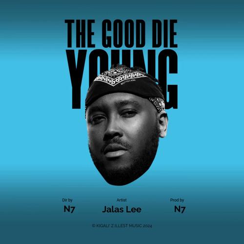 The Good Die Young