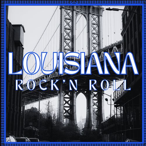 Louisiana Rock'n Roll