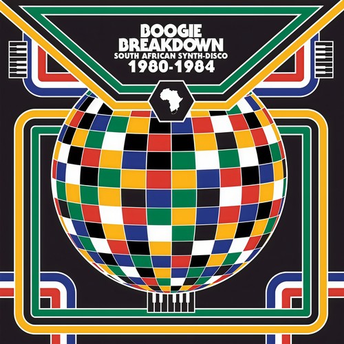 Boogie Breakdown - South African Synth Disco: 1980 to 1984