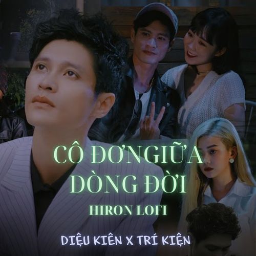 CÔ ĐƠN GIỮA DÒNG ĐỜI (Hiron Lofi)