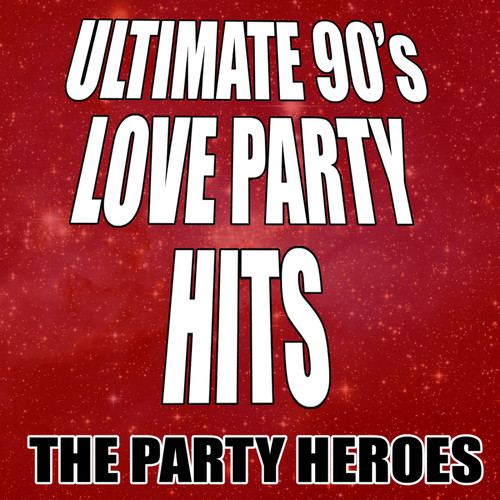 Ultimate 90's Love Party Hits