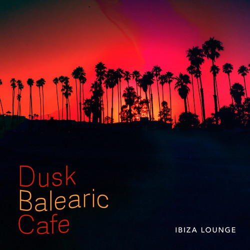 Dusk Balearic Cafe