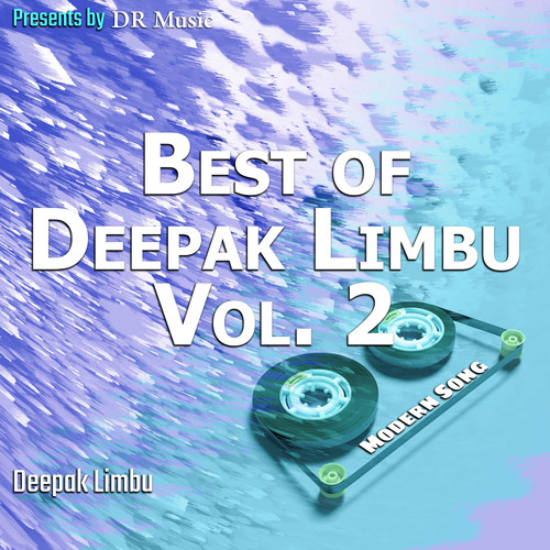 Best of Deepak Limbu Vol. 2