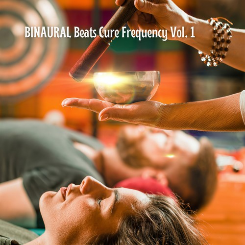 BINAURAL Beats Cure Frequency Vol. 1