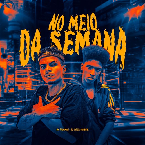 NO MEIO DA SEMANA (Explicit)