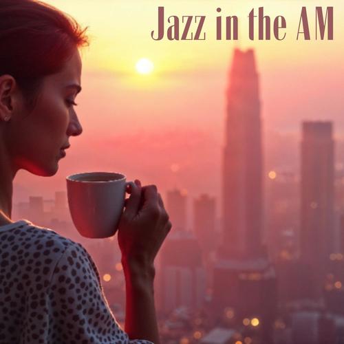 Jazz in the AM: Morning Blues Grooves to Elevate Your Day