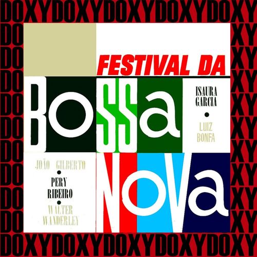 Festival da Bossa Nova (Doxy Collection, Remastered)