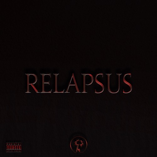 Relapsus (Leftovers COLLECTION) [Explicit]