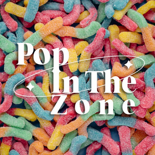 Pop In The Zone (Explicit)