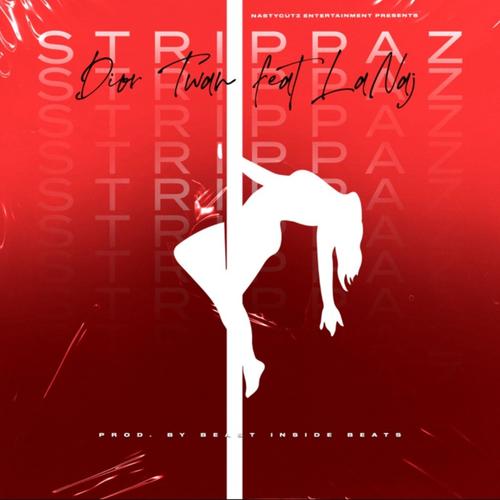 Strippaz (feat. La’naj) [Radio Edit]