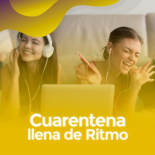 Cuarentena llena de ritmo (Explicit)