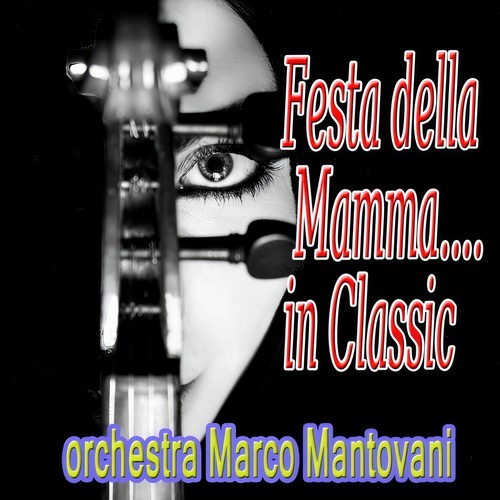 Festa della Mamma... In Classic