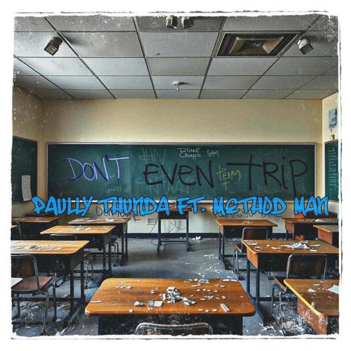 Don't even trip (feat. Method Man) [Explicit]