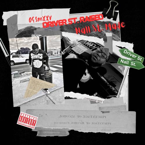 Driver St. Raised, Nall St. Made (Explicit)